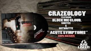 Crazyology ft. Block McCloud, Subtex & Outwritte - Acute Symptoms (Grim Reaperz Remix) #MIXTURE