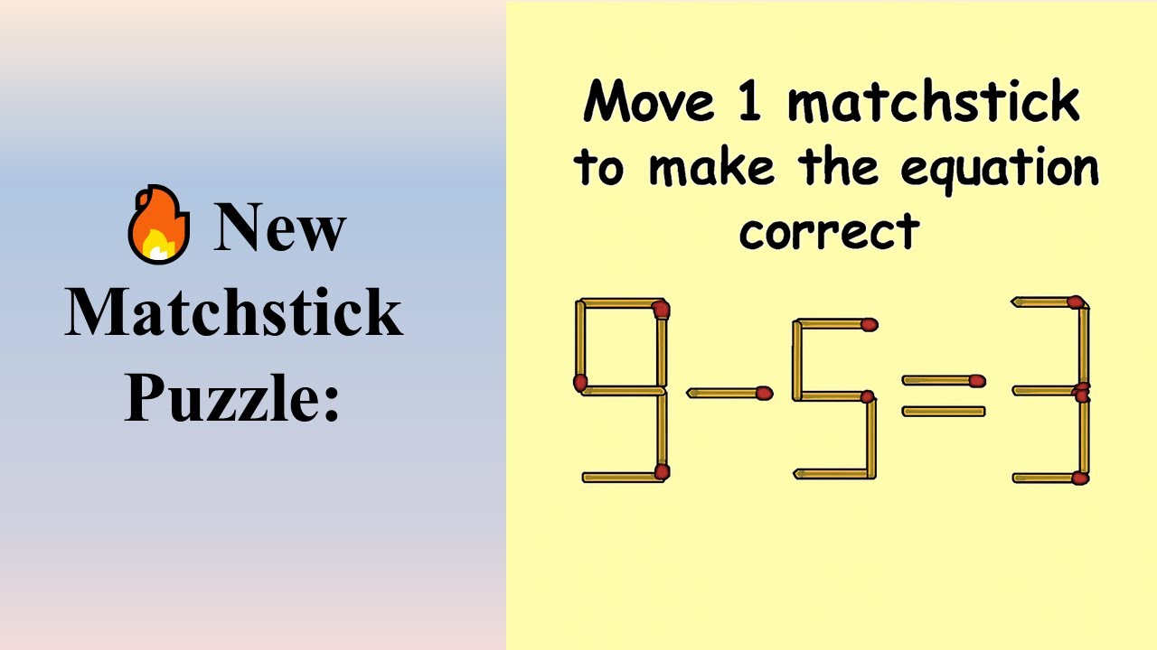 Fix 9 - 5 = 3 with ONE Matchstick | Genius Matchstick Puzzle Solution 