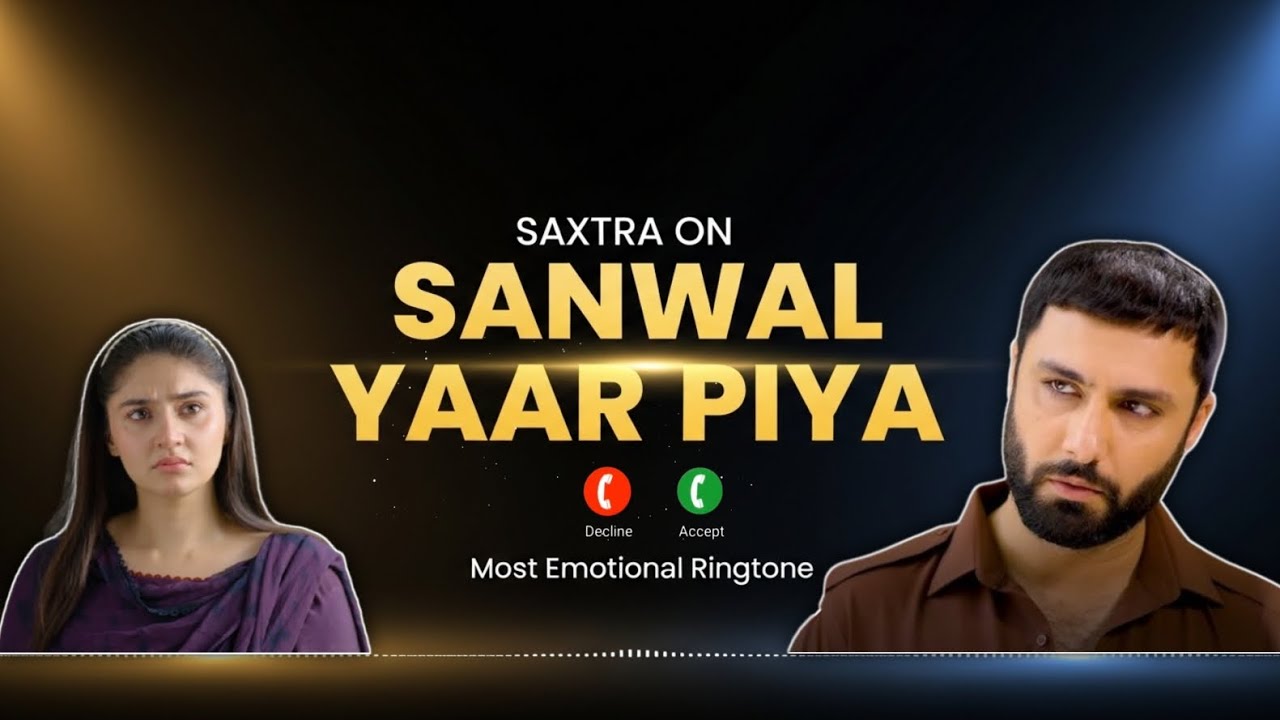 New Ringtone 2026 | Sanwal yaar Piya Drama By Geo 