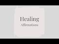 Healing Meditation with Affirmations for Mind, Body and Soul to Release Stress and Tension