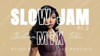 Slow Jam Mix Pt 2 Ft. Aaliyah, Jagged Edge, Blackstreet, Tyrese, Jacquees, Tank, #slowjams #music