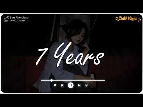 7 Years , Let Her Go ♫ Sad songs playlist for broken hearts ~ Depressing song