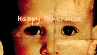 Video thumbnail of "Happy Otherwise - Failing Street"