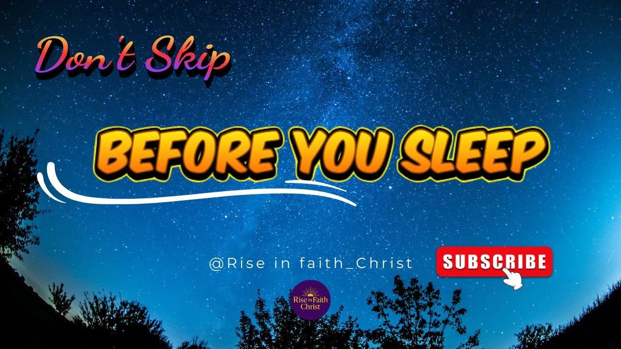 Before You Sleep Tonight, Pray This | Night Prayer for Peace & Rest