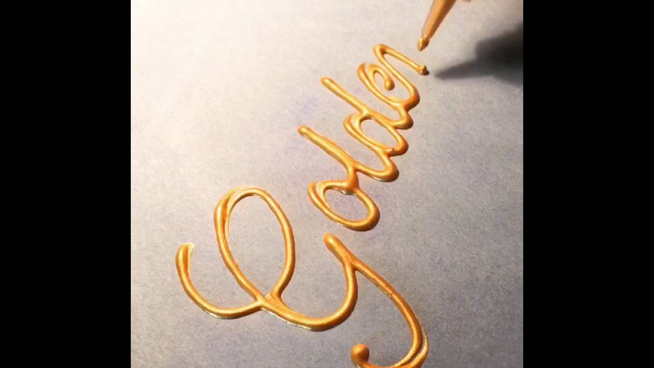 Calligraphy how to 'Golden' with a paint pen YouTube