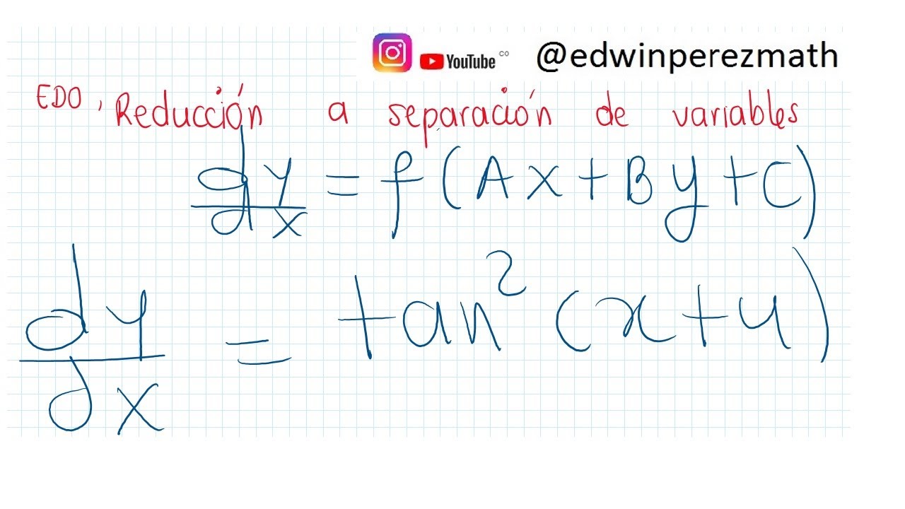 02-dy-dx-tan-2-x-y-reducci-n-a-variables-separables-dy-dx-f-ax-by-c