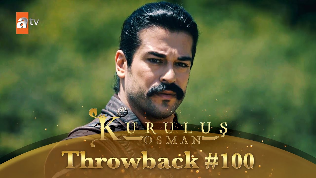 Kurulus Osman Urdu Throwback 100 YouTube