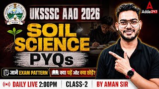UKSSSC AAO 2026 | UKSSSC AAO Soil Science PYQs #2 | UKSSSC AAO Soil Science MCQs | By Aman Sir