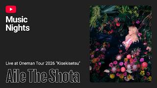 Aile The Shota Oneman Tour 2026 