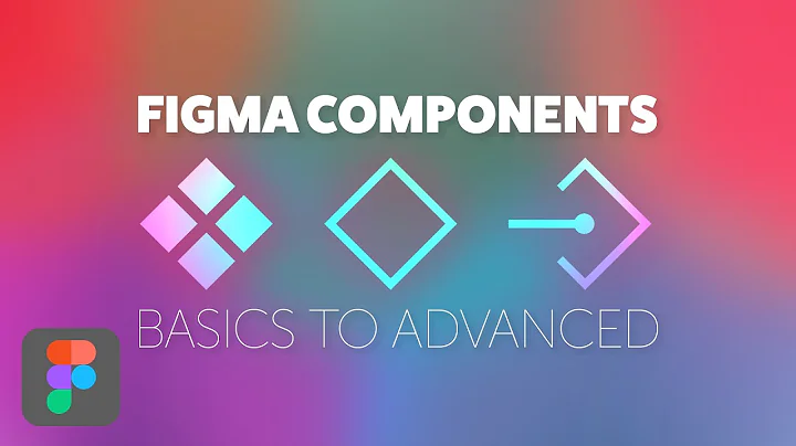 Master Figma Components: The Ultimate Beginner Tutorial