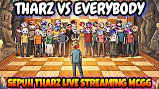TOP 1 GLOBAL THARZ VS EVERYBODY - MCGG