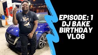 DJ Bake Birthday Vlog