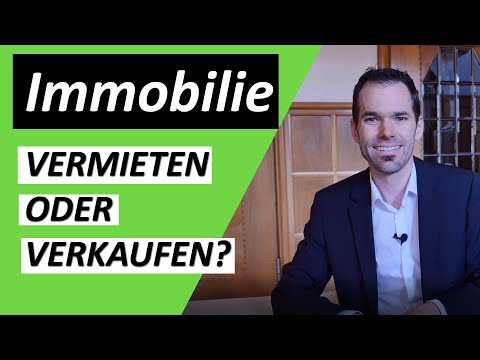 Immobilie vermieten oder