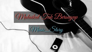 Malaikat tak bersayap(story)