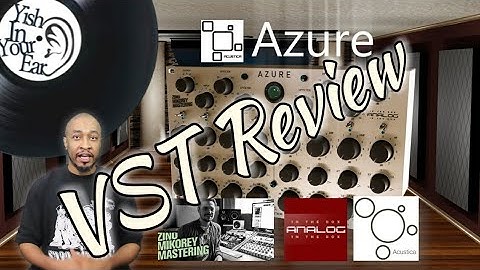 [VST REVIEW] AZURE by Acustica Audio