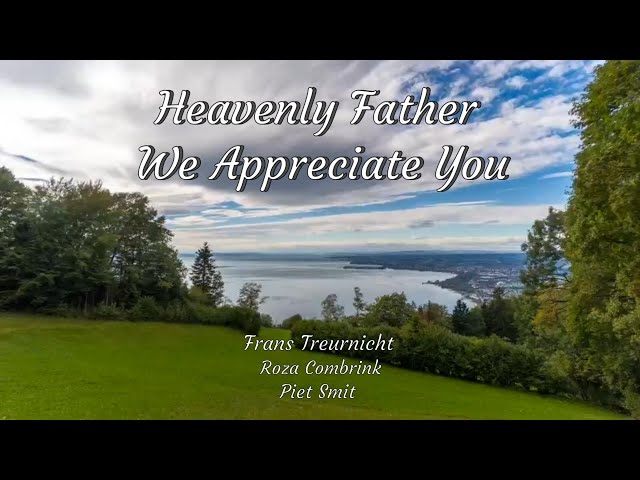 502 Heavenly Father I Appreciate You (Maranatha) 