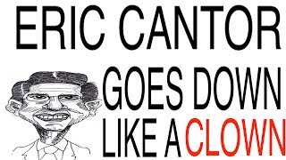 Information Eric Cantor's Surprise Election Defeat Explained Update