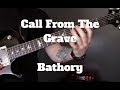 Bathory - Call From The Grave Guitar Lesson