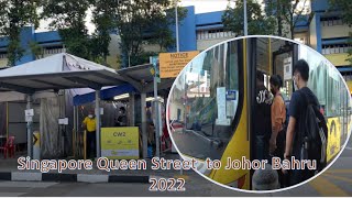How to take a bus from Singapore Queen Street Bus Terminal to Johor Bahru 2022