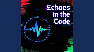 Echoes in the Code