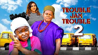 TROUBLE JAM TROUBLE  2- EBUBE OBIO, OSITA IHEME, TRACY EDWIN, - 2025 Latest Nigerian Nollywood Movie