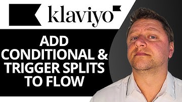 How to Add Conditional Split and Trigger Splits in Klaviyo Flow | Klaviyo Tutorial 2025