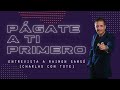 PÁGATE A TI PRIMERO con RAIMON SAMSÓ (en CHARLAS CON TOTE)