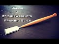 Making a Shipwright's Framing Slick