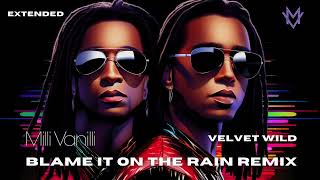 Milli Vanilli ft Fab Morvan  Blame It On the Rain Extended Remix 2024