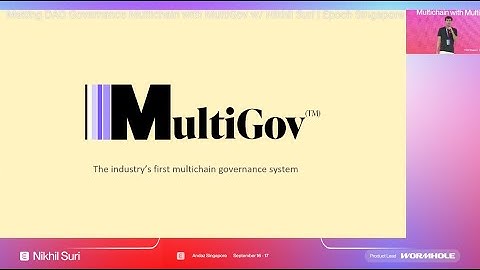 Making DAO Governance Multichain with MultiGov w/ Nikhil Suri | Epoch Singapore