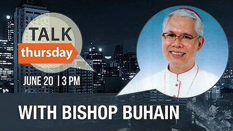 #TalkThursday with Bishop Buhain
