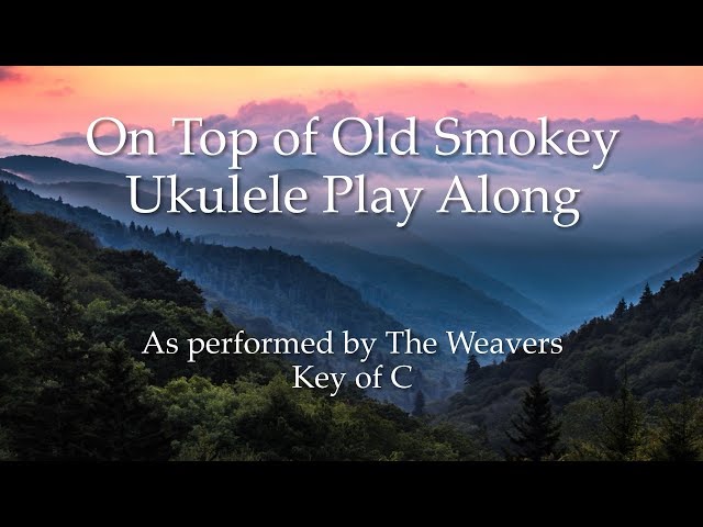 Old time song lyrics with guitar chords for On Top Of Old Smokey C  Great  song lyrics, Guitar chords and lyrics, Song lyrics and chords