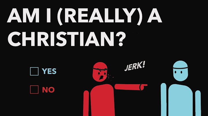 Am I really a Christian: A Challenge for all Christians.