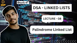 Is Your Linked List a Palindrome || Linked Lists || DSA || In Telugu #dsa #codingintelugu #leetcode