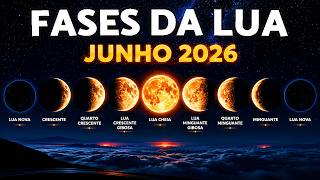 FASES da LUA JUNHO 2026 | O que vai acontecer?