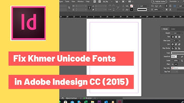 Fix Khmer Unicode Fonts in Adobe Indesign CC (2015)