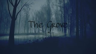 The Grove (original) [Ryan Creep]