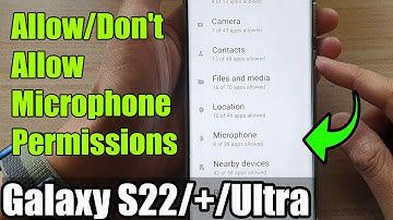 Galaxy S22/S22+/Ultra: How Allow/Don