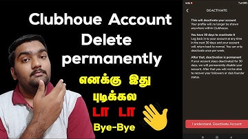 How to delete or deactivate  clubhouse account permanently in Tamil