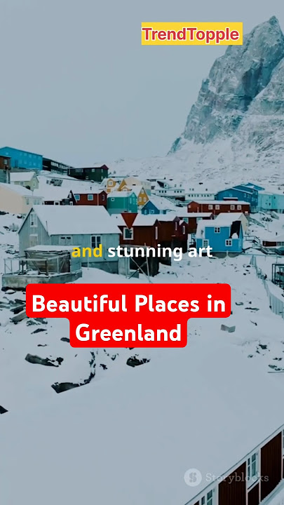 Top 10 Most Beautiful Places in Greenland