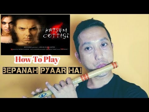 HOW TO PLAY BEPANAH PYAAR HAI AJA/ KRISHNA COTTAGE