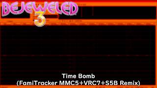 Time Bomb (FamiTracker MMC5+VRC7+S5B) | Bejeweled 3