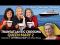 The Transatlantic Crossing on Cunard's Queen Mary 2 | History, Ship Tour & "Let Them All Talk" Film
