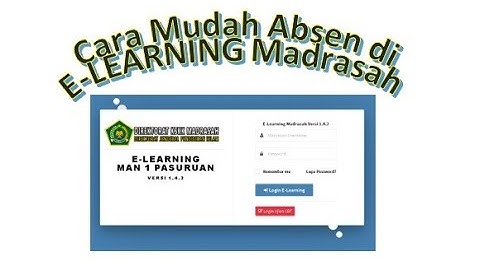 CARA ABSEN DI E LEARNING MADRASAH