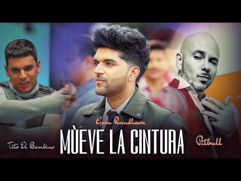 mueve-la-cintura-:-guru-randhawa-(official-song)-ft.pitbull-&-tito-el-bambino-|-musical-forrest