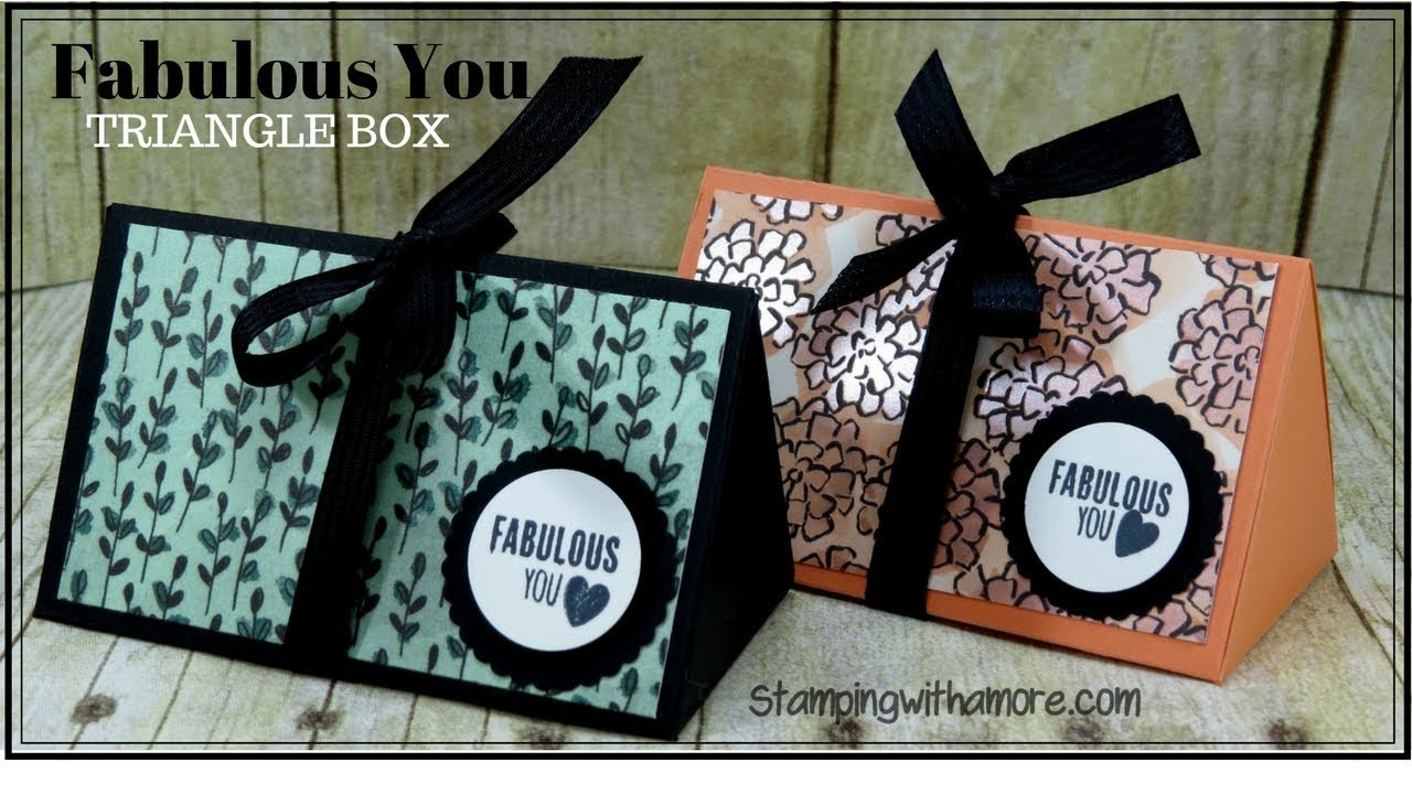 Fabulous You Triangle Box
