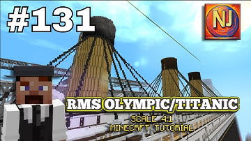 #RMS Olympic/Titanic - 4:1 Scale - Minecraft Tutorial. PART ONE-HUNDRED AND THIRTY ONE. ⛏️⚓
