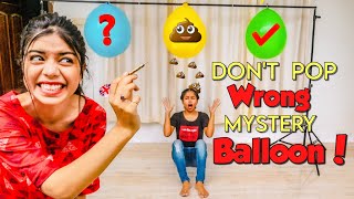 Don't Choose the WRONG Mystery BALLOON Challenge! (WINNER GETS Rs.10,000) filled with *poop* ?
