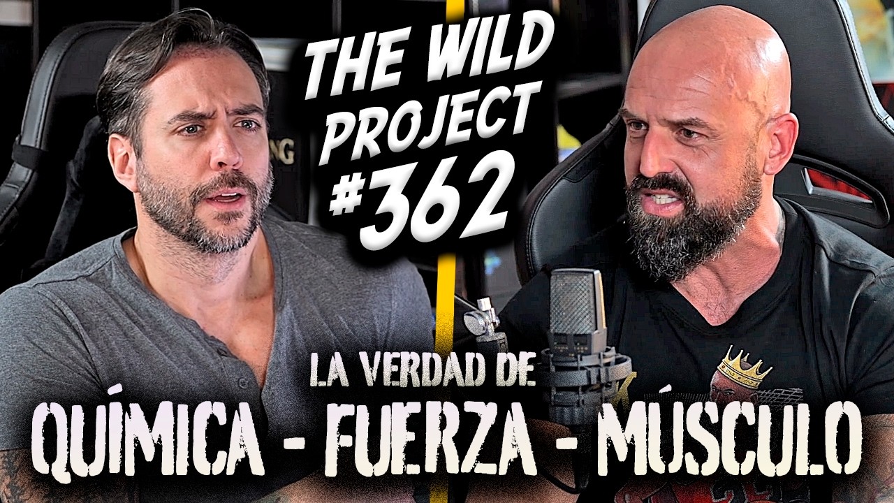 The Wild Project 362 - Strongman Tarrako | Su uso de química, Andoni y Pradells, El entreno perfecto