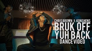 Chris Brown x Konshens - Bruk Off Yuh Back (Official Dance Music Video) | Bone Breaking Contortion